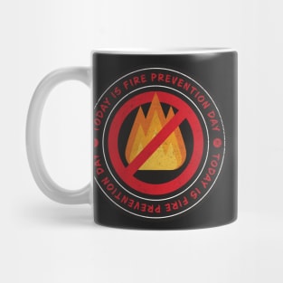 Today is Fire Prevention Day Badge Mug